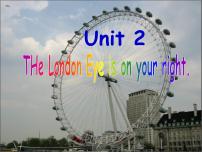 英语七年级下册Module 6 Around townUnit 2 The London Eye is on your right.集体备课课件ppt
