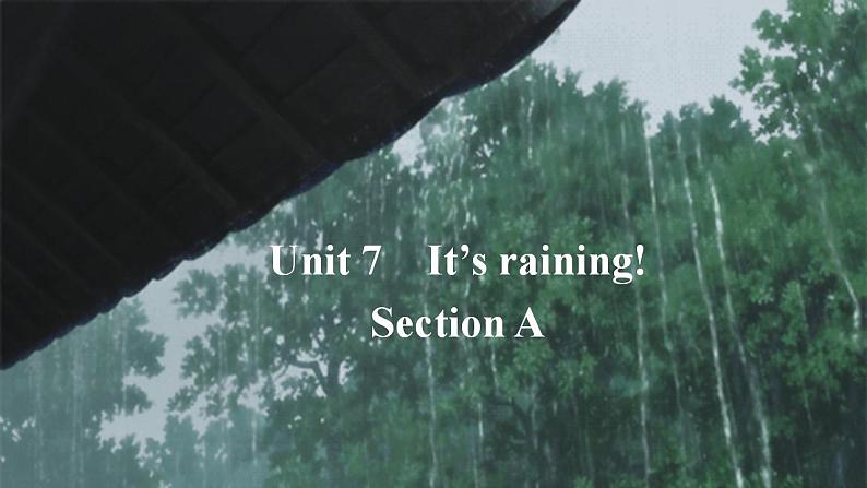 Unit 7 It's raining Section A 单词讲解课件(共18张PPT)第1页