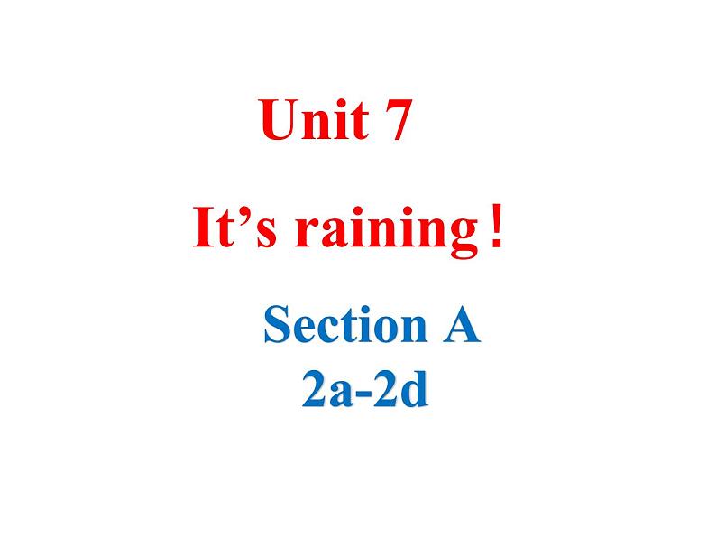 Unit7it 'srainingsectionA2a--2d课件2021-2022学年人教版英语七年级下册第1页