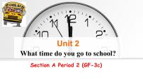 人教新目標(biāo) (Go for it) 版Unit 2 What time do you go to school?Section A教學(xué)ppt課件