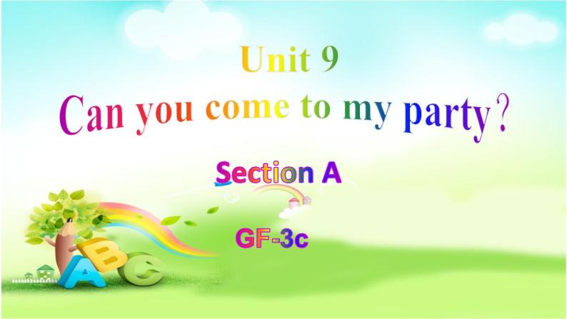 Unit 9 Can you come to my party_ Section A Grammar Focus-3c 课件27张01