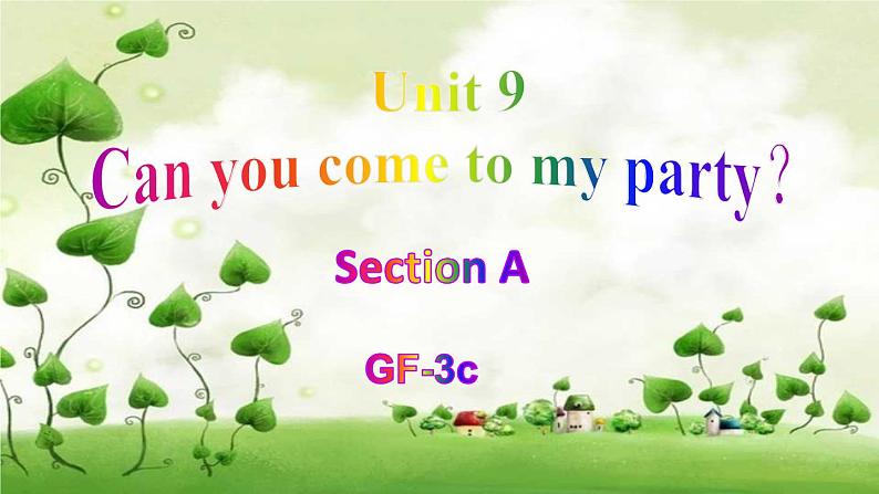 Unit 9 Can you come to my party_ Section A Grammar focus-3c 课件(共有PPT24张)第1页