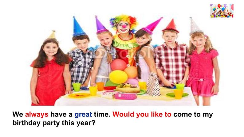 外研版英语七年级上 Module 8 Choosing presents Unit 1 I always like birthday parties.课件(18张PPT无素材)05