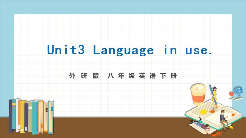 Module 1 Unit 3 Language in use 习题课件(27张PPT)第1页