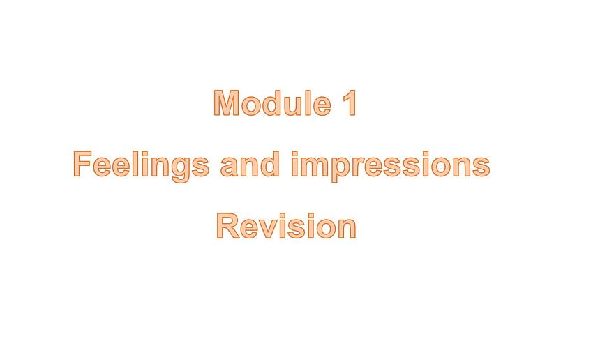外研版八年級英語下冊Module 1 Feelings and impressions 復(fù)習(xí)課課件17張第1頁