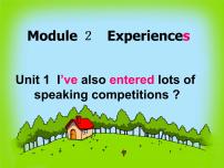 英语八年级下册Unit 1 I ' ve also entered lots of speaking competitions.课堂教学ppt课件