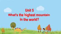 初中英语鲁教版 (五四制)八年级上册Unit  5  What’s the highest mountain in the world?Section A评课课件ppt