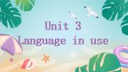 2021学年Unit 3  Language in use图片课件ppt