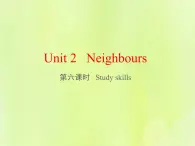 牛津译林版七年级英语下册unit2 neighbours 第6课时studyskills课件