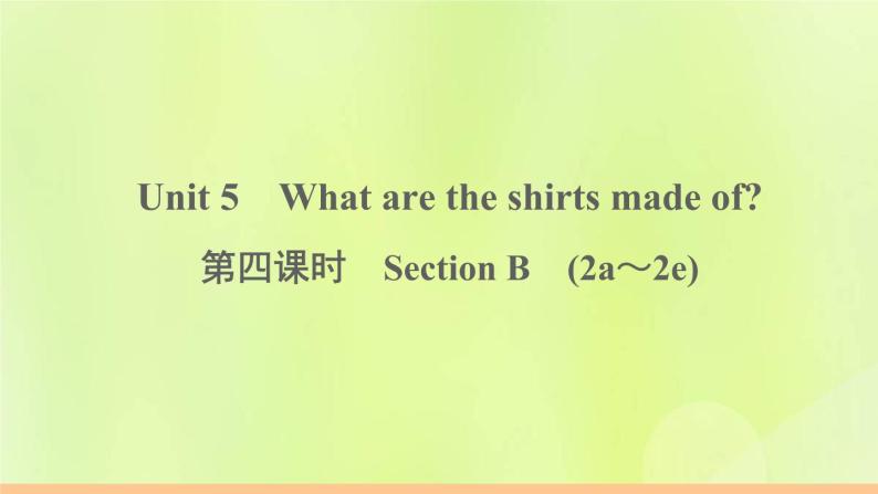人教版九年级英语全册unit5 what are the shirts made of 第4课时作业课件01