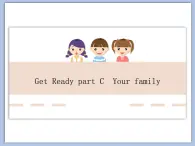 北师大初中英语7上Get Ready《Topic c Your family》课件ppt