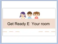 北师大初中英语7上Get Ready《Topic E Your room》课件ppt