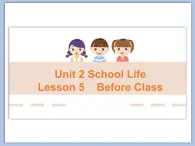 北师大初中英语7上Unit2《Lesson5 Before class》课件ppt