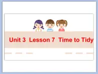 北师大初中英语7上Unit3《Lesson7 Time to Tidy》课件ppt