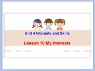 北师大初中英语7上Unit4《Lesson10 My Interests》课件ppt