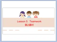 北师大版8上英语Unit 2《Lesson5 Teamwork》第二课时 课件