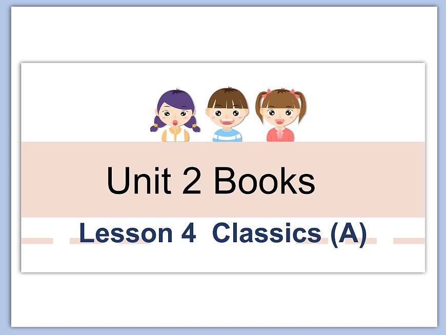 北師大9年級(jí)Unit 2《lesson 4 Classics (A)》課件第1頁(yè)