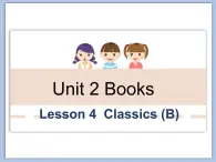 北师大9年级Unit 2《lesson 4 Classics (B)》课件