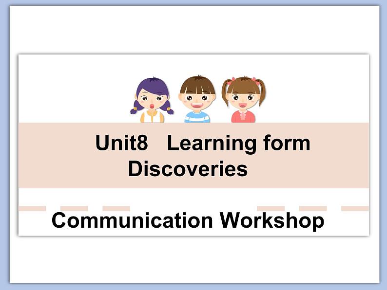 北师大9年级Unit 8《Communication Workshop》课件01