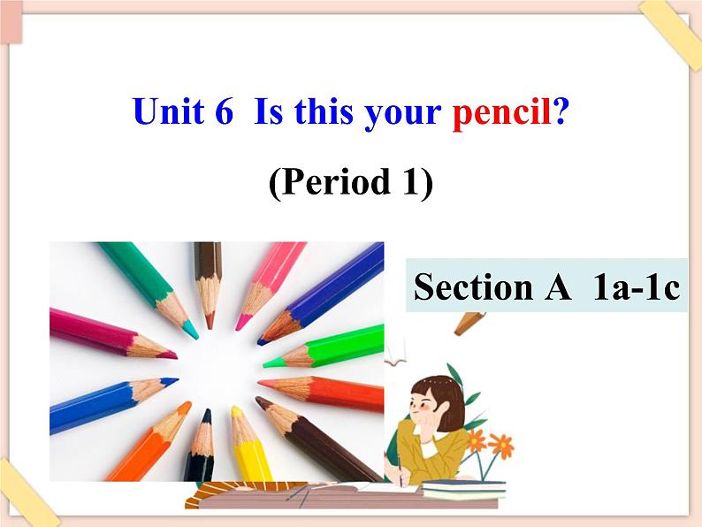 鲁教版五四制6上英语Unit6__SectionA__(1a-1c)__精品课件(无音频素材)01