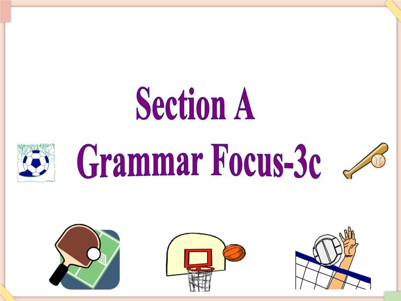 鲁教版五四制6上英语Unit8__Section__A（Grammar__focus-3c）__精品课件（无音频素材）02
