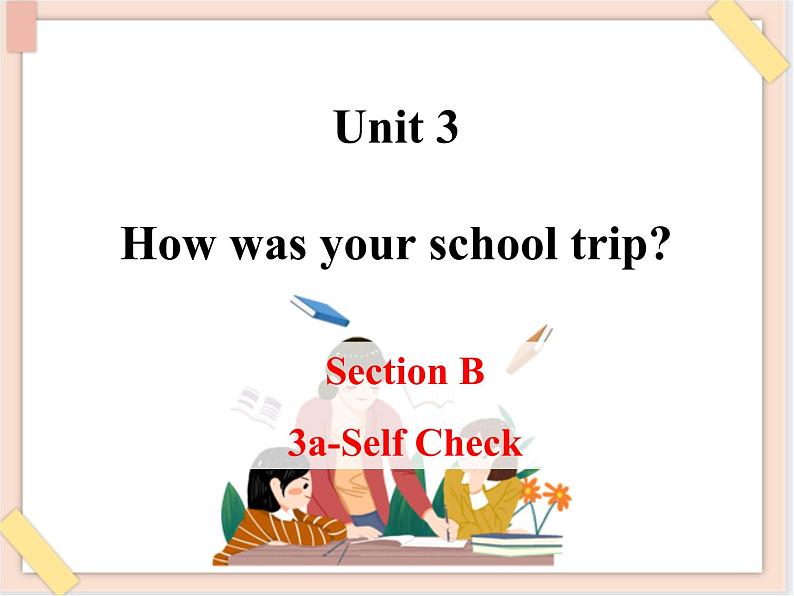 鲁教版五四制7上英语Unit3__SectionB__3a-self__check__精品课件(无音频素材)01