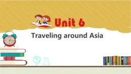 Module3 unit 6 Travelling around Asia第一課時(shí)課件+教案