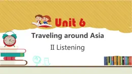 Module3 unit 6 Travelling around Asia第二課時(shí)課件+教案