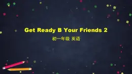 外研版英语7年级上册 Get Ready B Your Friends 2 课件