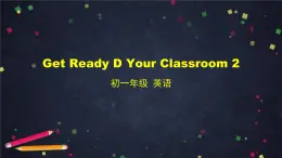 外研版英语7年级上册 Get Ready D Your Classroom 2 课件