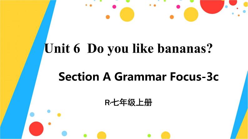 第2课时(Section A Grammar Focus-3c)第1页
