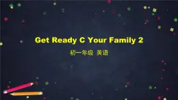 北师大版英语7年级上册 Get Ready C Your Family 2 PPT课件