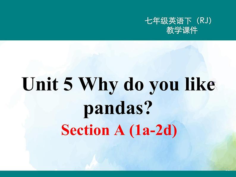 人教新目标版七年级下册英语 Unit 5 Section A (1a~2d)Section A 第一课时课件01