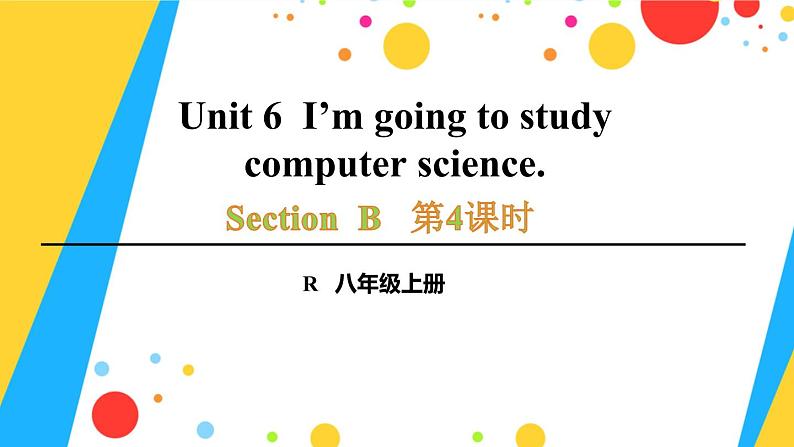 人教新目标版八年级上册英语Unit 6第4课时(Section B 2a-2e)课件01