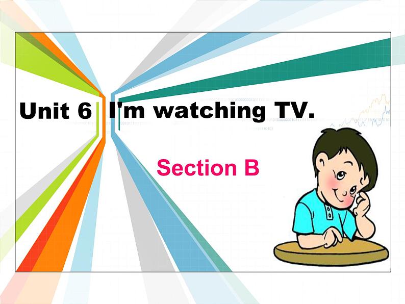 人教版七年级英语下册课件Unit6 I’m watching TV. B(10张PPT)第1页