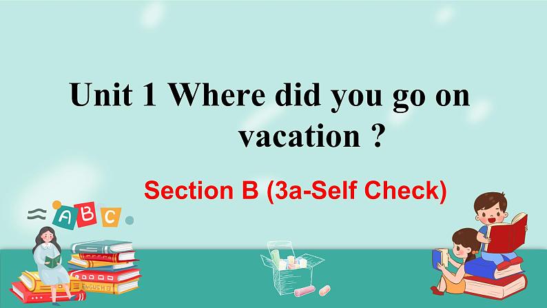 人教版英语八上Unit 1 Section B (3a-Self Check)课件+音视频素材01