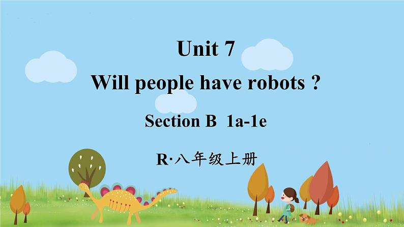 人教新目标 (Go for it) 版英语八年级上册 Unit 7 第3课时(Section B 1a-1e) PPT课件01