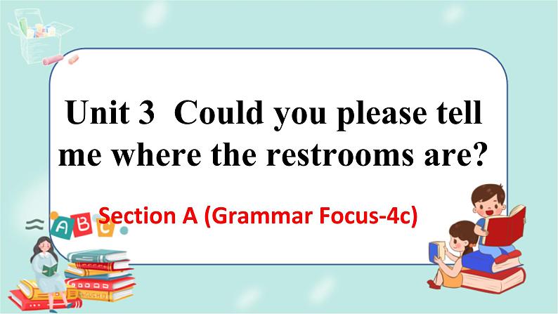 Unit 3 Section A (GF-4c)第1页