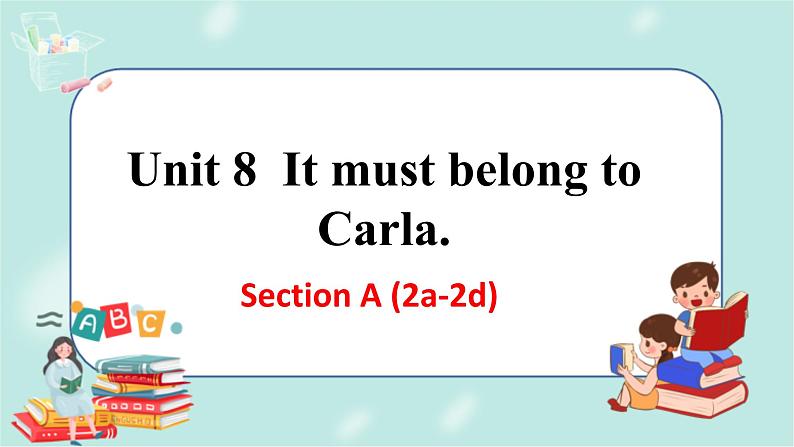 Unit 8 Section A (2a-2d)第1页