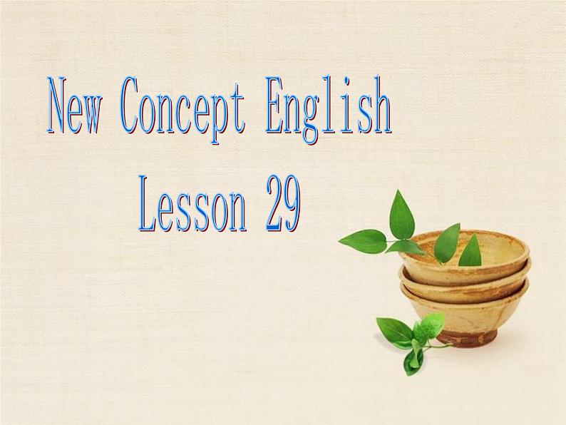 新概念英语第二册课件Lesson29(共25页)01