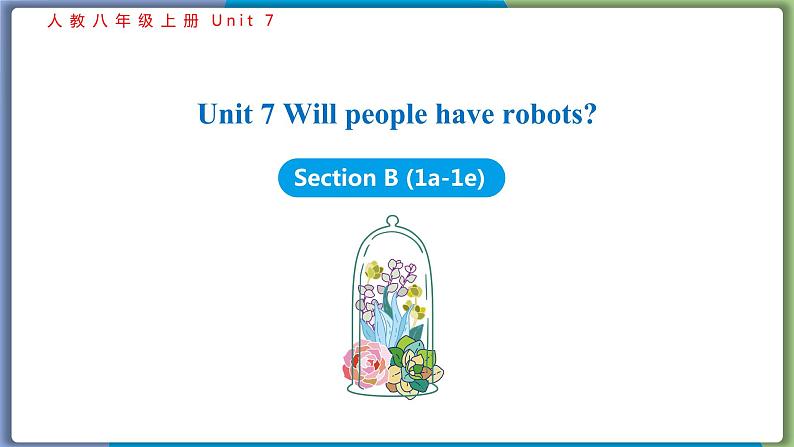 Unit 7 Section B (1a-1e)--2021--2022学年人教版八年级英语下册第1页