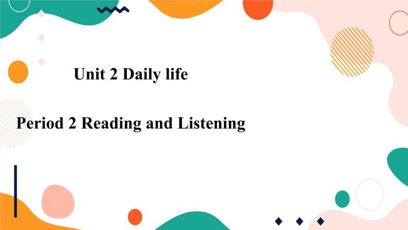 牛津深圳广州版7年级上册英语Unit 2 Daily life第2课时Reading Ⅱ and listening 课件01