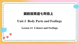 冀教版7上英语 Unit3 Lesson14 Colours and Feelings 课件+教案+练习+音视频