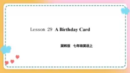 冀教版7上英语 Unit5 Lesson29 A Birthday Card 课件+教案+练习+音视频