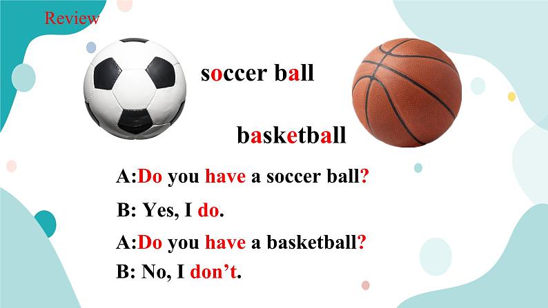 人教版新目标7年级上册英语Unit5 Do you have a soccer ball SectionA (2a-2d)课件+教案+练习+音频04