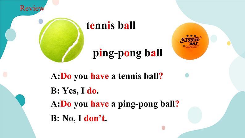 人教版新目标7年级上册英语Unit5 Do you have a soccer ball SectionA (2a-2d)课件+教案+练习+音频06