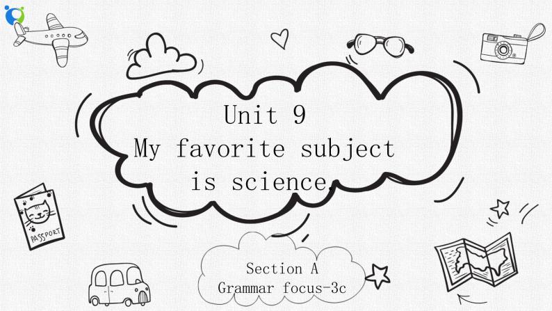 Unit 9 My favorite subject is science. Section A Grammar focus-3c 课件+练习01