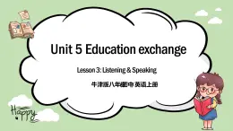 《Unit 5 Educational exchange》 Listening & Speaking 課件+教案
