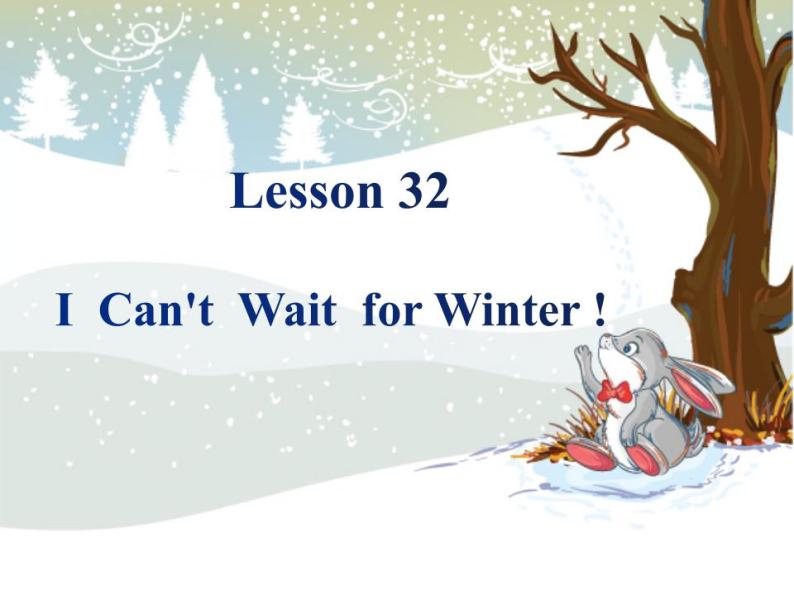 冀教版七下Unit 6 Lesson 32 I Can't Wait for Winter! 课件03