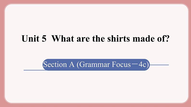 第3课时 Section A (Grammar Focus-4c)第1页